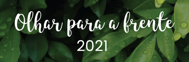 Estamos animados com 2021!